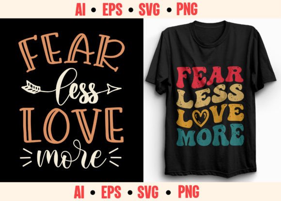 Fear Less Love More Christian Design Graphics