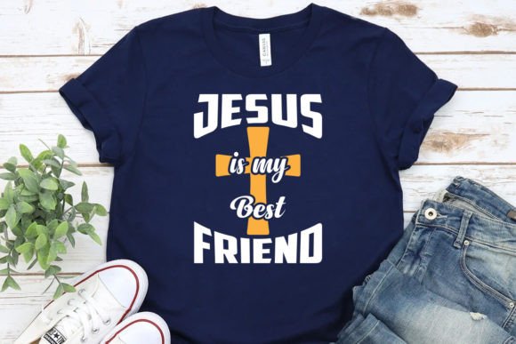 Jesus is My Best Friend T-Shirt Graphics & Designs