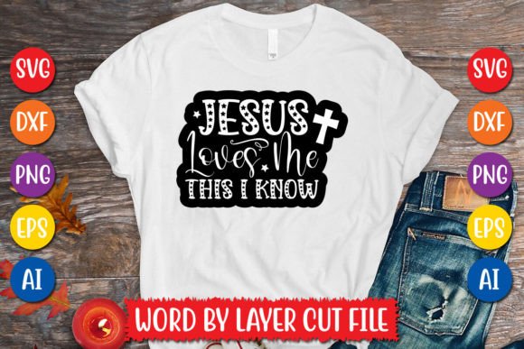 Jesus Loves Me SVG for Graphics & T-Shirt Designs