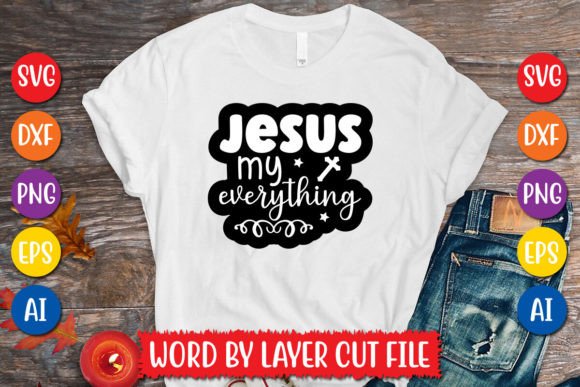 Jesus My Everything Sticker SVG Design Graphics