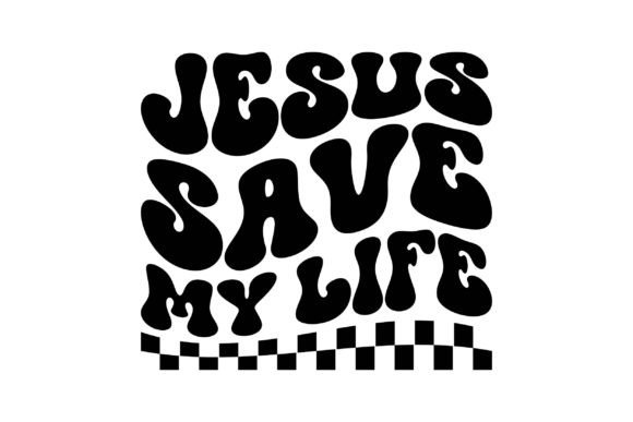 Jesus Save My Life Graphics and T-Shirt Designs Review