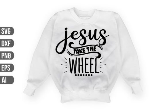 Jesus Take the Wheel SVG: Graphics & T-Shirt Designs Review