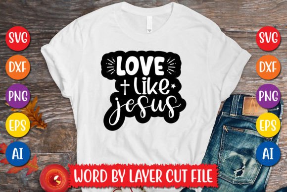 Love Like Jesus Sticker SVG Design Graphics Review