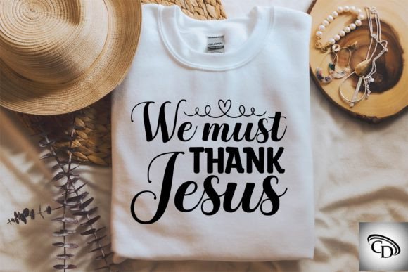 We Must Thank Jesus: Graphics & T-Shirt Designs Review